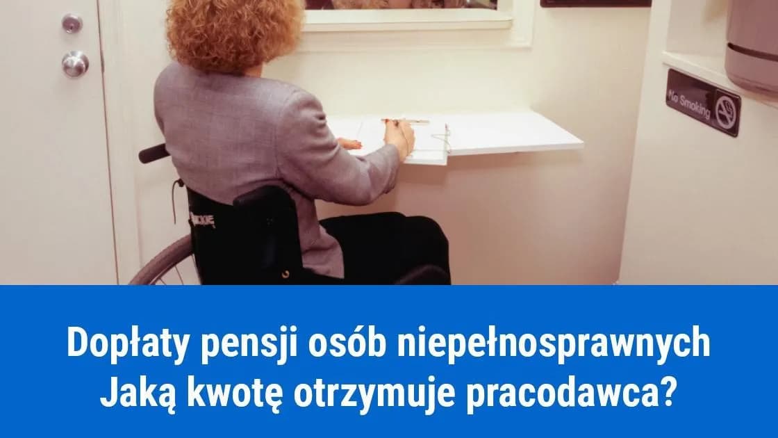 Ile dostaje pracodawca za zatrudnienie osoby niepełnosprawnej w Polsce?